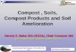 Compost , Soils, Compost Products and Soil Ameliorationarboriculture.org.au/Uploads/Editor/Doc... · Use of Quality Organic Conditioners to Soil Medias As Amendment or Input into