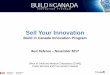 Sell Your Innovation - Best Defence Conferencebestdefenceconference.com/wp-content/uploads/130-pm-Nov-1-BCIP.pdf · Sell Your Innovation Build in Canada Innovation Program Office