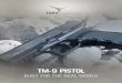 tm-9 Pistol - Tara Perfection Doo · INTERCHANGEABLE GRIP The TM-9 pistol can be adjusted to an individual shooter’s hand by changing the grip size. Each pistol set is delivered