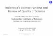 Indonesia’s Science Funding and Review of Quality … · Indonesia’s Science Funding and Review of Quality of Science ... ①18 Research Agencies at Ministerial Sector ... 2001