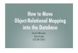 How to Move Object-Relational Mapping into the Database · How to Move Object-Relational Mapping into the Database David Wheeler Kineticode OSCON 2005 1. ... 5 Purple Rain Prince