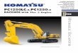 3 PC1250LC-8 PC1250-8 BACKHOE PC 1250 LC - Komatsu€¦ · PC1250LC-8, PC1250-8 BACKHOEWith Tier 3 Engine FLYWHEEL HORSEPOWER 502 kW672 HP@ 1800 rpm OPERATING WEIGHT Backhoe: 106500–115249