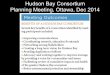 Hudson Bay Consortium Planning Meeting, Ottawa, … - Overview of... · Hudson Bay Consortium Planning Meeting, Ottawa, Dec 2014-Mutual benefits to communities, organizations and