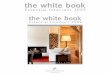 the white book - Home - Ger Smyth Interiorsgersmythinteriors.com/smyth/wp-content/uploads/2012/08/ger_smyth... · the white book Essential Interiors ... dream was to be able to look