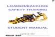 Backhoe student manual - oshacampus.com · 2 The loader/backhoe is a versatile machine capable of performing many tasks around the worksite. It’s ideal for most trenching work that