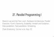 27. Parallel Programming I - ETH Zlec.inf.ethz.ch/DA/2017/slides/daLecture21.en.handout.pdf · 27. Parallel Programming I Moore’s Law and the Free Lunch, ... The number of transistors