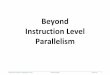 Beyond Instruction Level Parallelism - School of Computer ...cs.hadassah.ac.il/staff/martin/Adv_Architecture/slide07-1.pdf · Advanced Computer Architecture — Hadassah College —