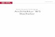 Beschreibung des Studiengangs Architektur WS · PDF fileRoger, H. Clark, und Michael Pause, Precedents in Architecture: Analytical Diagrams, Formative Ideas and Partis (John Wiley