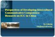 Perspectives of Developing Intercultural … Lisheng ICC_Research_in_China.pdf · Competence for intercultural communication has become one of the ... developing ICC of our learners