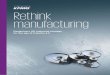 Rethink manufacturing: A UK strategy for Industry 4 … · and associated industries are at risk ... Stephen Cooper ... industrial strategy Rethink manufacturing - February 2017 3