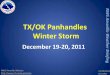 TX/OK Panhandles Winter Storm - crh.noaa.gov · NWS Amarillo Website  TX/OK Panhandles Winter Storm December 19-20, 2011 12/19/2011 9:31 PM
