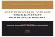 IMPROVING YOUR RESEARCH MANAGEMENT - … · PROFESSOR ALAN M JOHNSON am M.A. (Hons), ... 14 IMPROVING YOUR RESEARCH MANAGEMENT 2010; Altbach, ... (Belkin, 2012)