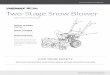 Two-Stage Snow Blower - YARDMAX®€¦ · Two-Stage Snow Blower ... YARDMAX has a solution that’s right for you. ... This machine is equipped with an internal combustion engine