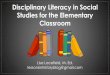 Disciplinary Literacy in Social Studies for the …crowleys.crsc.k12.ar.us/UserFiles/Servers/Server_2842/File/Handouts... · Disciplinary Literacy in Social Studies for the Elementary