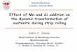 Effect of Mn and Si addition on the dynamic … · Effect of Mn and Si addition on the dynamic transformation of austenite during strip rolling John J. Jonas Birks Professor of Metallurgy
