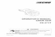 OPERATOR’S mAnuAl chAin SAw cS-271T - ECHO€¦ · OPERATOR’S mAnuAl chAin SAw cS-271T ... Make sure the decal is legible and that you ... or derailed from the guide bar during
