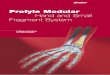 Profyle Modular Hand and Small Fragment System - … · Profyle Modular Hand and Small Fragment System Leibinger Solutions for Hand Surgery