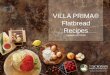 VILLA PRIMA® Flatbread Recipes - Amazon Web …schwans.web.pdf.s3.amazonaws.com/VPFlatbreadRecipeii.pdf · Recipes . Contents •Breakfast •Salad •Sandwich •Flatbread •Dessert
