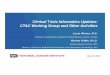 Clinical Trials Informatics Updates: CTAC Working … · Clinical Trials Informatics Updates: CTAC Working Group and Other Activities Louis Weiner, M.D. Director, Georgetown-Lombardi