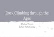 Ages Rock Climbing through the - UBC Computer udls/slides/Rock-   Rock Climbing through the Ages