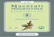 dal 1843 Macerati - Erboristeria Magentina · 2 La gemmoterapia La gemmoterapia è un metodo che utilizza derivati ottenuti dai tessuti vegetali embrionali, le gemme appunto. I vegetali