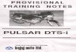 Bajaj Pulsar DTSi Workshop Manual - team-bhp.com · THE SALIENT FEATURES : PULSAR DTS-i Pulsar DTS-i, sports many way ahead technologica features that are engineered to achieve greater