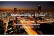 Multinationals in China - Paul Gillispaulgillis.org/mnc-in-china-2017-autumn.pdf · Multinationals in China ... –Be willing to challenge my views ... •What is your evaluation