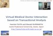 Virtual Medical Doctor Interaction based on Transactional ... · Virtual Medical Doctor Interaction based on Transactional Analysis ... Lip Sync phrase. Telematics and ... Virtual