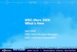 MSC.Marc 2005 What’s New - MSC Software … · MSC.Marc 2005 What’s New Dan Wolf MSC.Marc Product Manager ... What’s New in MSC.Marc 2005 ... Documentation & Training