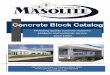 Concrete Block Catalog - Masolite · 2200 Lafontain Street, Fort Wayne, Indiana 46802 Phone: 260.432.3568 | Fax: 260.436.2788  Providing quality concrete masonry