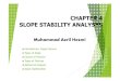 Chapter 4 Slope stability - civil.utm.mycivil.utm.my/azril/files/2017/12/Chapter-4-Slope-stability.pdf · CHAPTER 4 SLOPE STABILITY ANALYSYS Introduction: Slope Failures Types of
