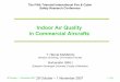Indoor Aır Quality in Commercial Aircrafts - FAA … · Indoor Aır Quality in Commercial Aircrafts T. Hikmet KARAKO ... ENVIRONMENTAL CONTROL SYSTEM IN AIRCRAFT FACTORS INFLUENCING