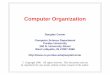 Computer Organization - eecs.wsu.eduhauser/teaching/Arch-F07/handouts/Chapt… · d Occurs at many levels of architecture d Term parallel computer ... Normalization On A Conventional