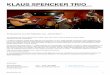 Klaus spencKer trio · Berklee-Absolventen ... • Jazzunterricht (Bass/Komposition/Improvisation) bei: Charlie Banacos, Stefan Rademacher, Rufus Ried, Richie Beirach, Kirk
