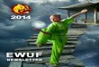 EUROPEAN WUSHU FEDERATION - wushu …wushu-olympics.com/assets/ewuf_newsletter_2014.pdf · EUROPEAN WUSHU FEDERATION! JULY 2014! Page 2 We did it! What seemed to be impossible became