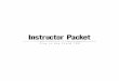 Instructor Packet - Fire in the Fieldfireinthefield.net/pdfs/packet.pdf · Fire iin then the Field 100 INSTRUCTOR PACKET © Copyright 2007 Interactive Training Media, Inc. Student