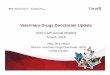 Veterinary Drugs Directorate Update - Canadian … jane ireland... · Veterinary Drugs Directorate Update 2016 CAHI Annual Meeting June 6, 2016 Mary Jane Ireland ... Increasing veterinary