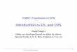 Introduction to ES, and CPS - IIT-Computer Sciencecs.iit.edu/~xli/cs557/Lec-4-cps-short.pdf · Introduction to ES, and CPS ... Virtual Time and Global States of Distributed Systems,