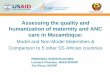 Assessing the quality and humanization of maternity … summary presentation.pdf · Assessing the quality and humanization of maternity and ANC ... result is screening for PE in ANC