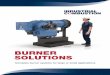 E Series BURNER SOLUTIONS - Industrial Combustionind-comb.com/Documents/Brochures/IC-SA-1550 Burner Solutions.pdf · expertise and vast aftermarket support network, ... Oxygen Trim