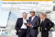Data Management Services SLO - ASUG · SAP Data Management Services ASUG Argentina, Nov 2015 Data Management Services SLO ... for SAP and non-SAP SAP TDMS