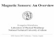 Magnetic Sensors: An Overview · Magnetic Sensors: An Overview ... Magneto-optic effects Bitter, Kerr, ... • Position sensor based on the linear variable differential transformer