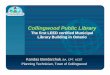 Collingwood Public Library - CACPT Public Library CACPT... · Collingwood Town Council is a strong advocate for environmental respect, conservation, and sustainable living. The new