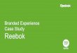 Branded Experience Case Study Reebok - …hatalska.com/wp-content/uploads/2013/09/ReebokSony... · Branded Experience Case Study Reebok • Reebok and Sony Music had inked a deal