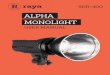 ALPHA MONOLIGHT - B&H Photo Video · monolight uses intelligent technology, creating a sleek, ... with advanced protection circuit controls to ... • Always wear cotton gloves when