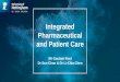 Integrated Pharmaceutical and Patient Care€¦ · Integrated Pharmaceutical and Patient Care ... • Pharmacy (MPharm) course at University of Nottingham • Integrated Pharmaceutical
