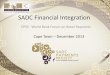 SADC Financial Integration - World Banksiteresources.worldbank.org/.../PM-ArthurCousinsSADC.pdf · SADC Financial Integration ... SADC 2018 Opportunities and Issues Presentation to