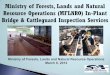 Ministry of Forests, Lands and Natural Resource … · Ministry of Forests, Lands and Natural Resource Operations (MFLNRO) In-Plant Bridge & Cattleguard Inspection Services