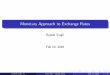 Monetary Approach to Exchange Rates - Economics · Monetary Approach to Exchange Rates Rajesh Singh Feb 13, 2018 Rajesh Singh Econ 457 ŒSpring 2018 Feb 13, 2018 1 / 17