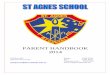 PARENT HANDBOOK 2014 - St Agnes School Mt … Parent...PARENT HANDBOOK 2014 PO Box 500 Phone: 3349 5130 Mt Gravatt Q 4122 Fax: 3343 6091 Absentee Line ... 2 Parent Information Book